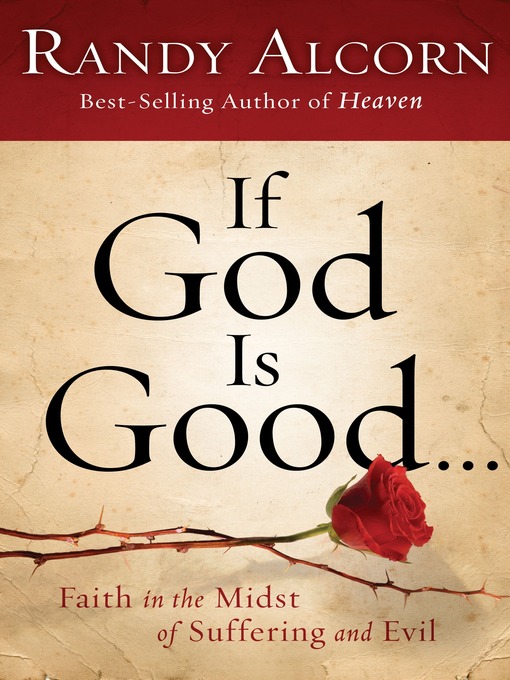 Title details for If God Is Good by Randy Alcorn - Wait list
